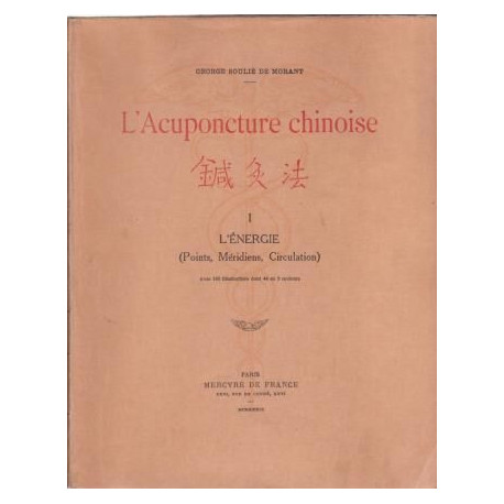 L'acupuncture chinoise. 1 L'énergie ( points méridiens circulation )