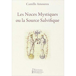 Les Noces Mystiques ou la Source Salvifique - Mémoires d'une...