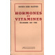 Hormones et vitamines. élixirs de vie