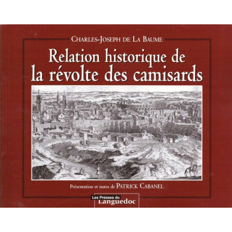 Relation historique de la révolte des camisards