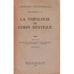 La theologie du corps mystique tome 1