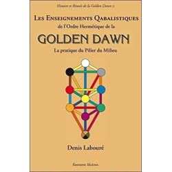 Les Enseignements Qabalistiques de l'Ordre Hermétique de la Golden...