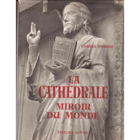 La cathédrale miroir du monde
