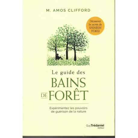 Le guide des bains de foret