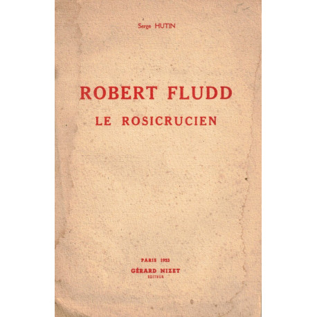 Robert Fludd le Rosicrucien