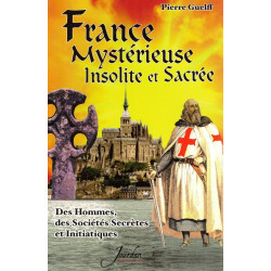 France Mystérieuse Insolite et Sacrée