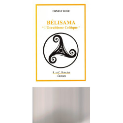 Bélisama " l'occultisme Celtique "