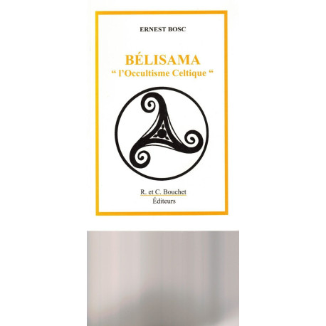 Bélisama " l'occultisme Celtique "