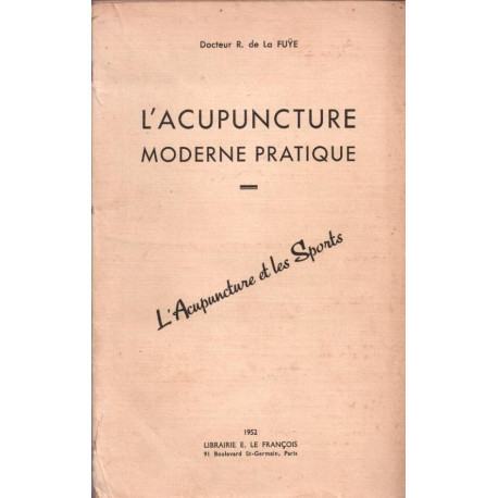 L'acupuncture moderne pratique