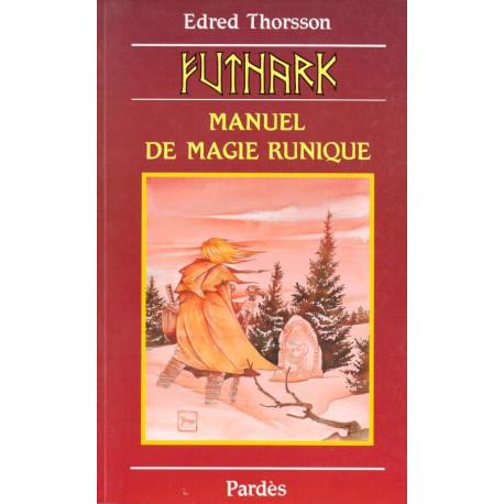 Futhark - manuel de magie runique