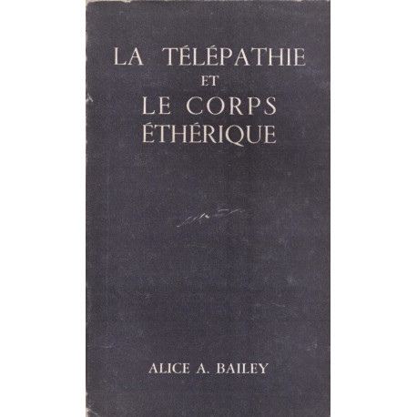 La télépathie et le corps éthérique