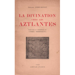 La divination chez les Aztlantes ( dédicacé )