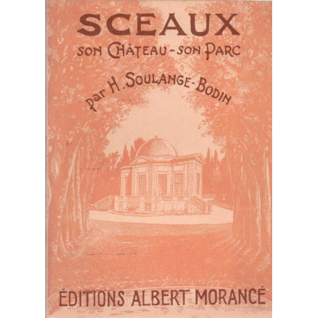 Sceaux - Son Château - Son Parc