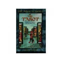 The magical world of the tarot: fourfold mirror of the universe