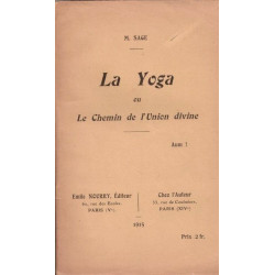 La Yoga ou Le Chemin de l'Union Divine