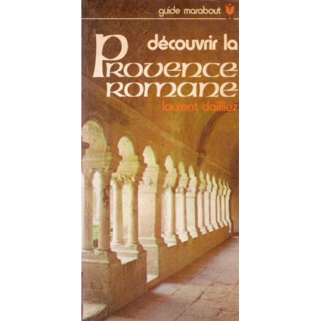 Découvrir la Provence romane