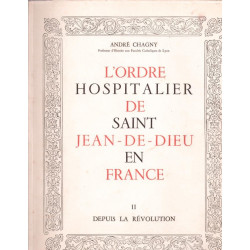 L'ordre hospitalier de Saint Jean-de-Dieu en France tome 2 depuis...