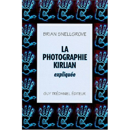 La photographie kirlian. - expliquée