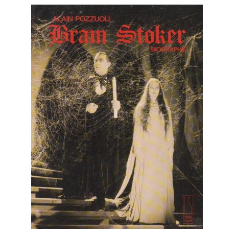 Bram Stoker prince des ténèbres. Biographie