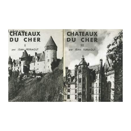 Chateaux du Cher ( 1 et 2 )