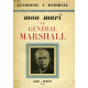 Mon mari le général Marshall ( Dedicacé )