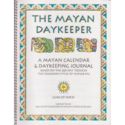 The Mayan Daykeeper. A Mayan Calendar et Daykeeping Journal. Based...