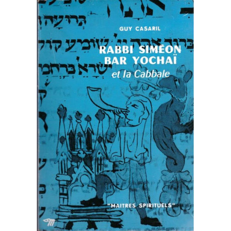 Rabbi Simeon Bar Yochaï et la Cabbale