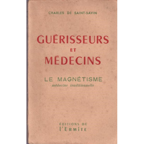 Guérisseurs et médecins - le magnétisme médecine traditionnelle