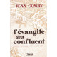L'évangile au confluent. dix-huit siècles de christianisme à Lyon