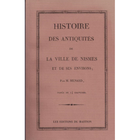 Histoire des antiquités de la ville de Nimes