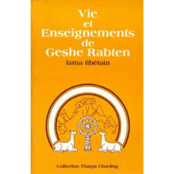 Vie et enseignements de Geshe Rabten lama tibétain