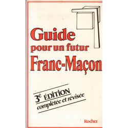 Guide pour un futur Franc-Maçon