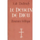 Le dessein de Dieu. itinéraire biblique