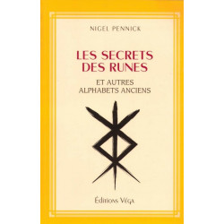 Les secrets des Runes et autres alphabets anciens