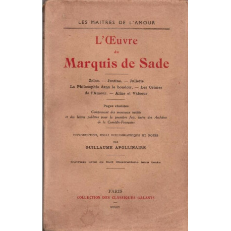 L'oeuvre du Marquis de Sade. Zoloe.- Justine.- Juliette - La...