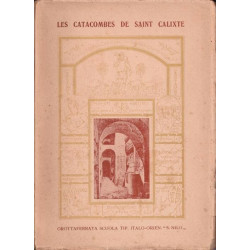 LES CATACOMBES DE SAINT CALIXTE - histoire et description - Avec un...