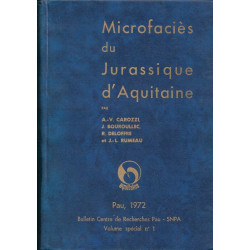 Microfaciès du Jurassique d'Aquitaine/ Microfacies of the Jurassic...
