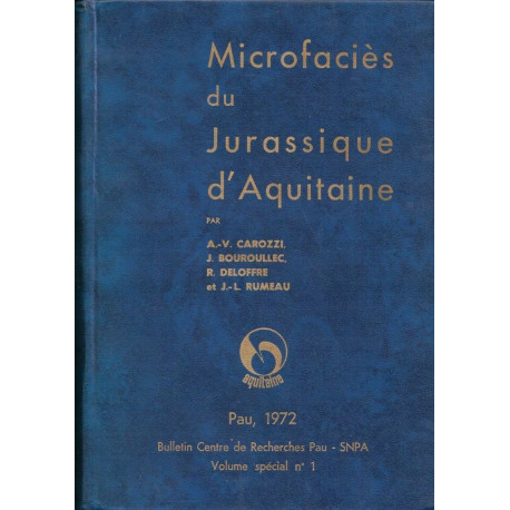 Microfaciès du Jurassique d'Aquitaine/ Microfacies of the Jurassic...
