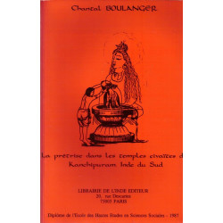 La prêtrise des temples çivaïtes de Kanchipuram: Inde du Sud
