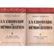 La croisade des démocraties (2 vols) tome I formation de la...