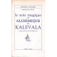 Le sens magique et alchimique du Kalevala